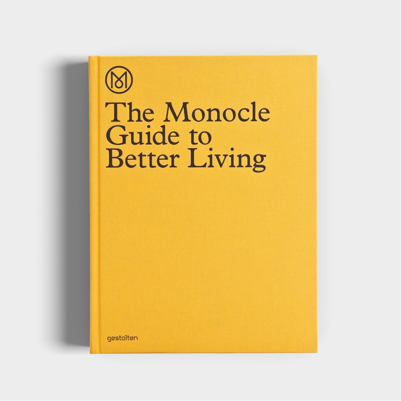 THE MONOCLE GUIDE TO BETTER LIVING