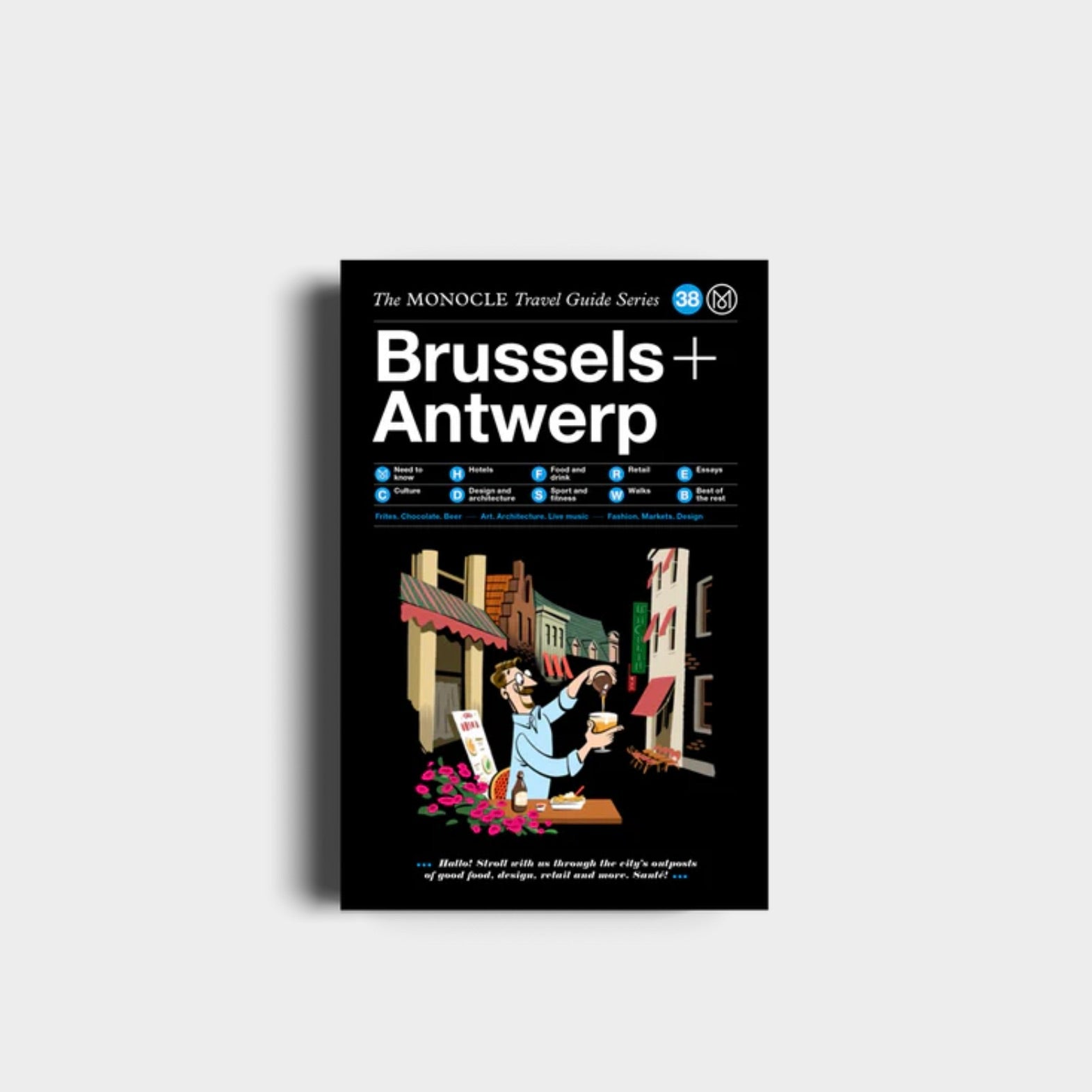 BRUSSELS + ANTWERP: THE MONOCLE TRAVEL GUIDE SERIES