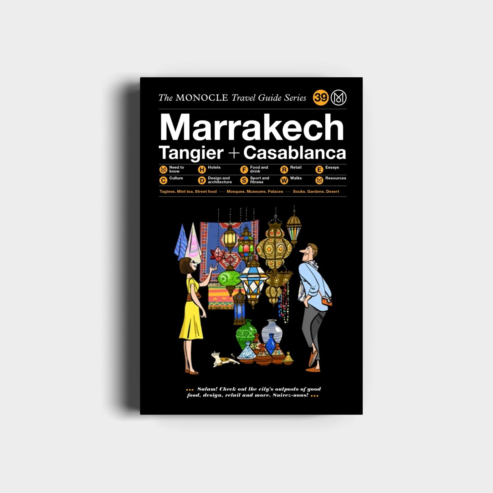 MARRAKECH, TANGIER, CASABLANCA: THE MONOCLE TRAVEL GUIDE SERIES