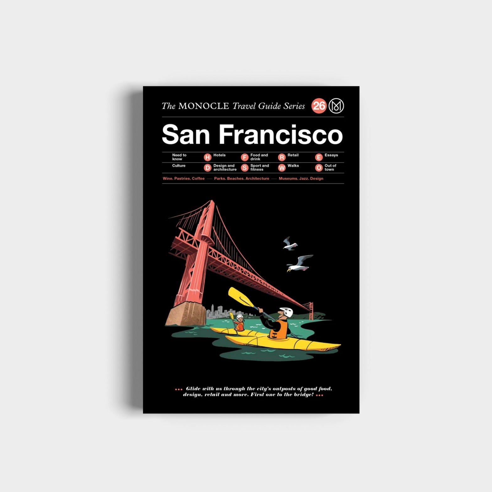 SAN FRANCISCO: THE MONOCLE TRAVEL GUIDE SERIES