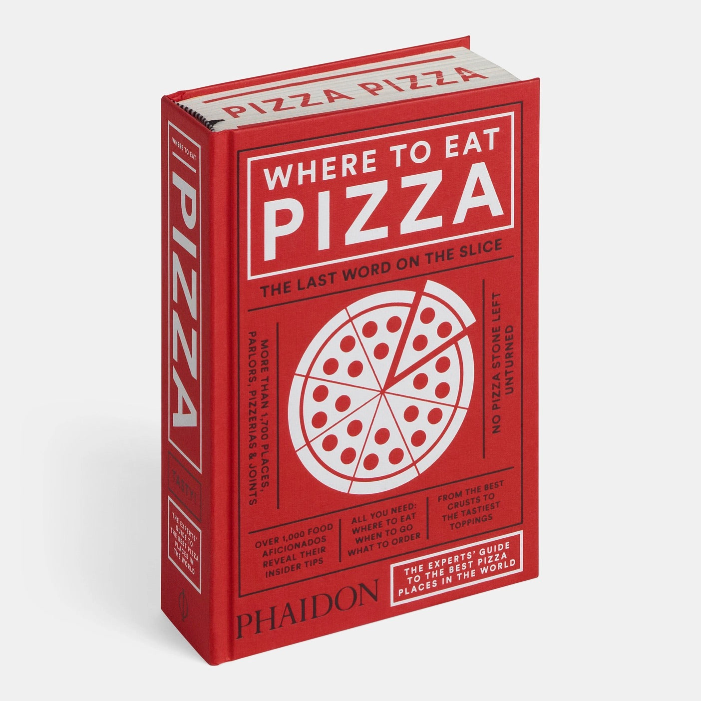 WHERE TO EAT PIZZA: THE LAST WORD ON THE SLICE