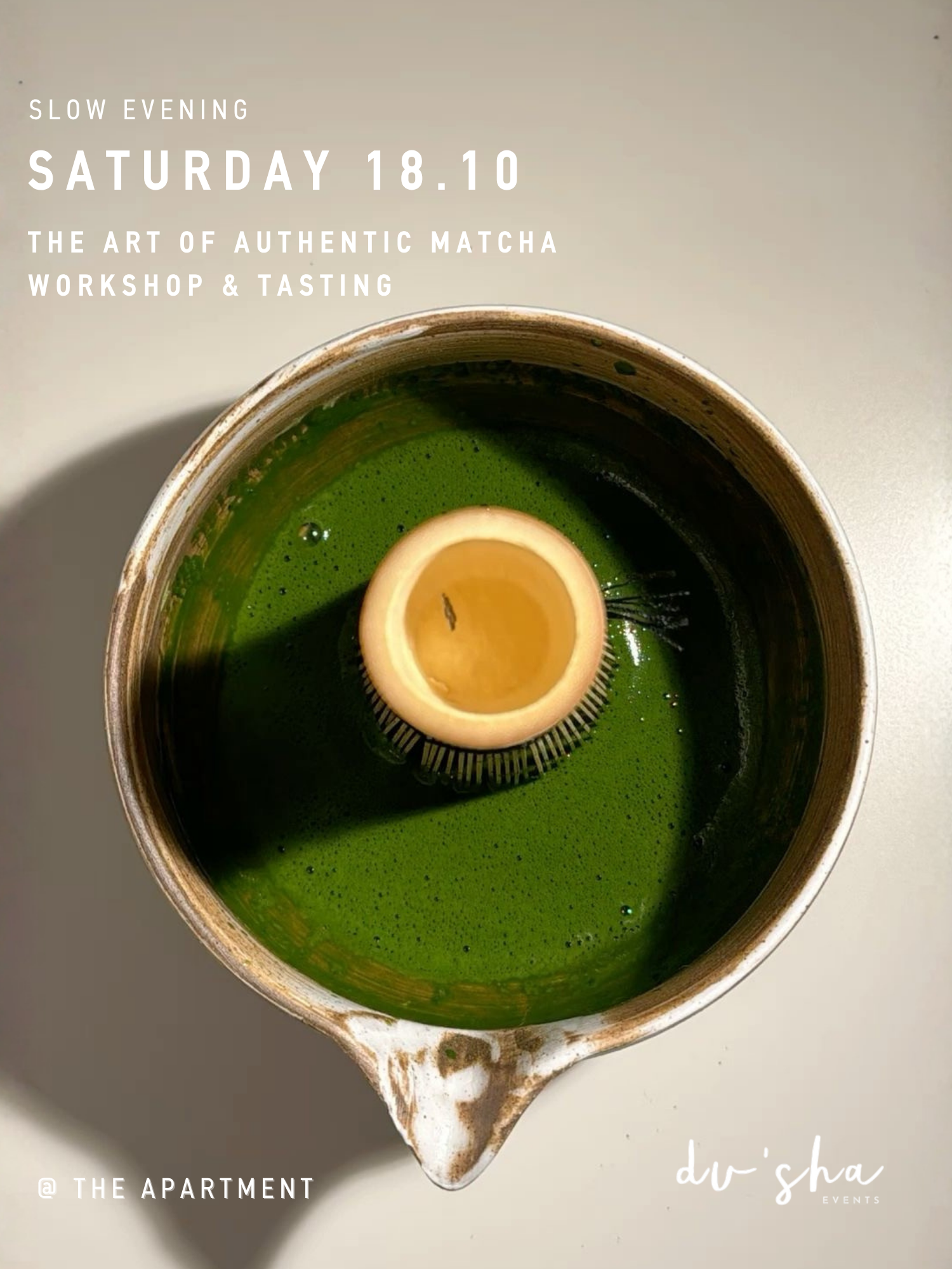 THE ART OF AUTHENTIC MATCHA: workshop & tasting