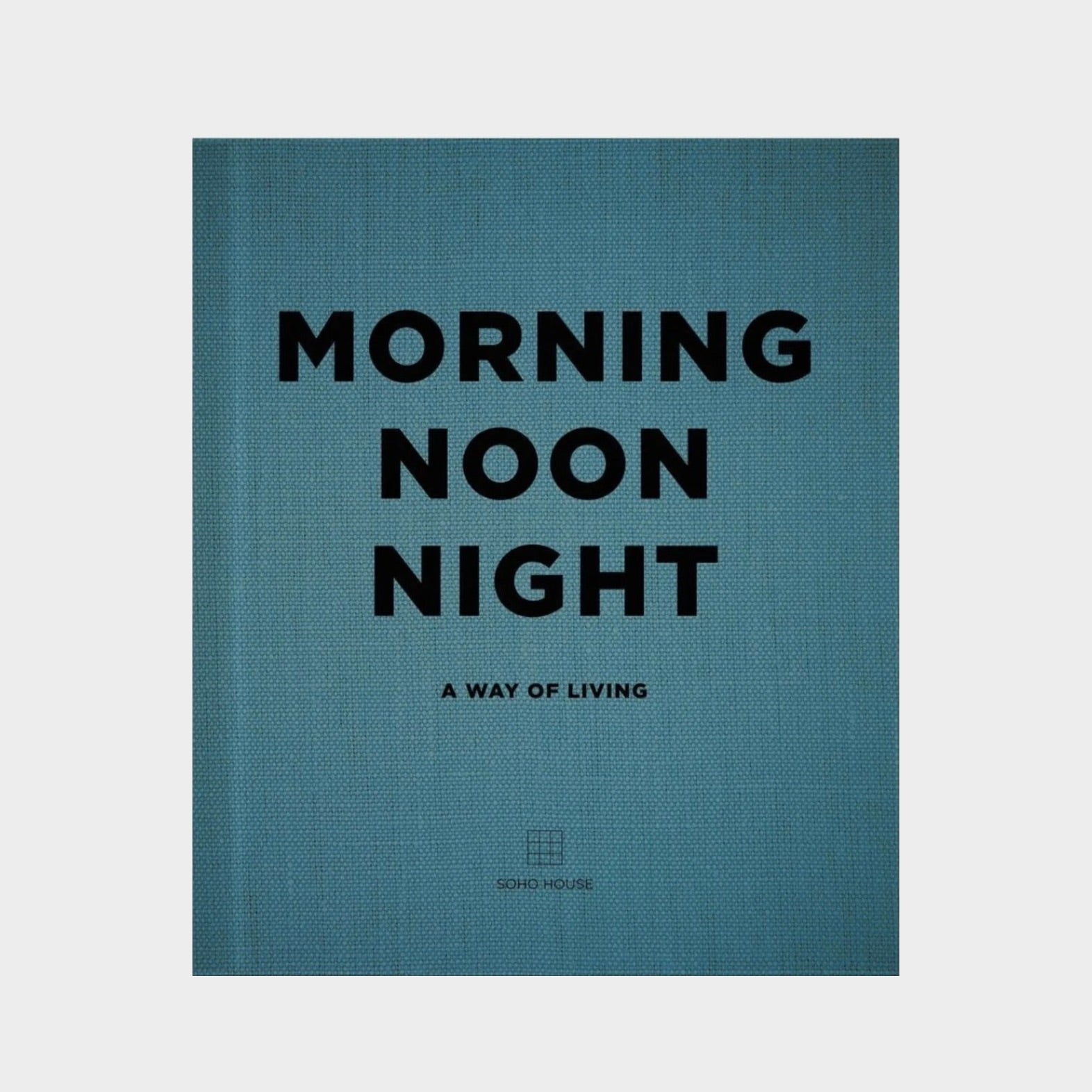 MORNING NOON NIGHT