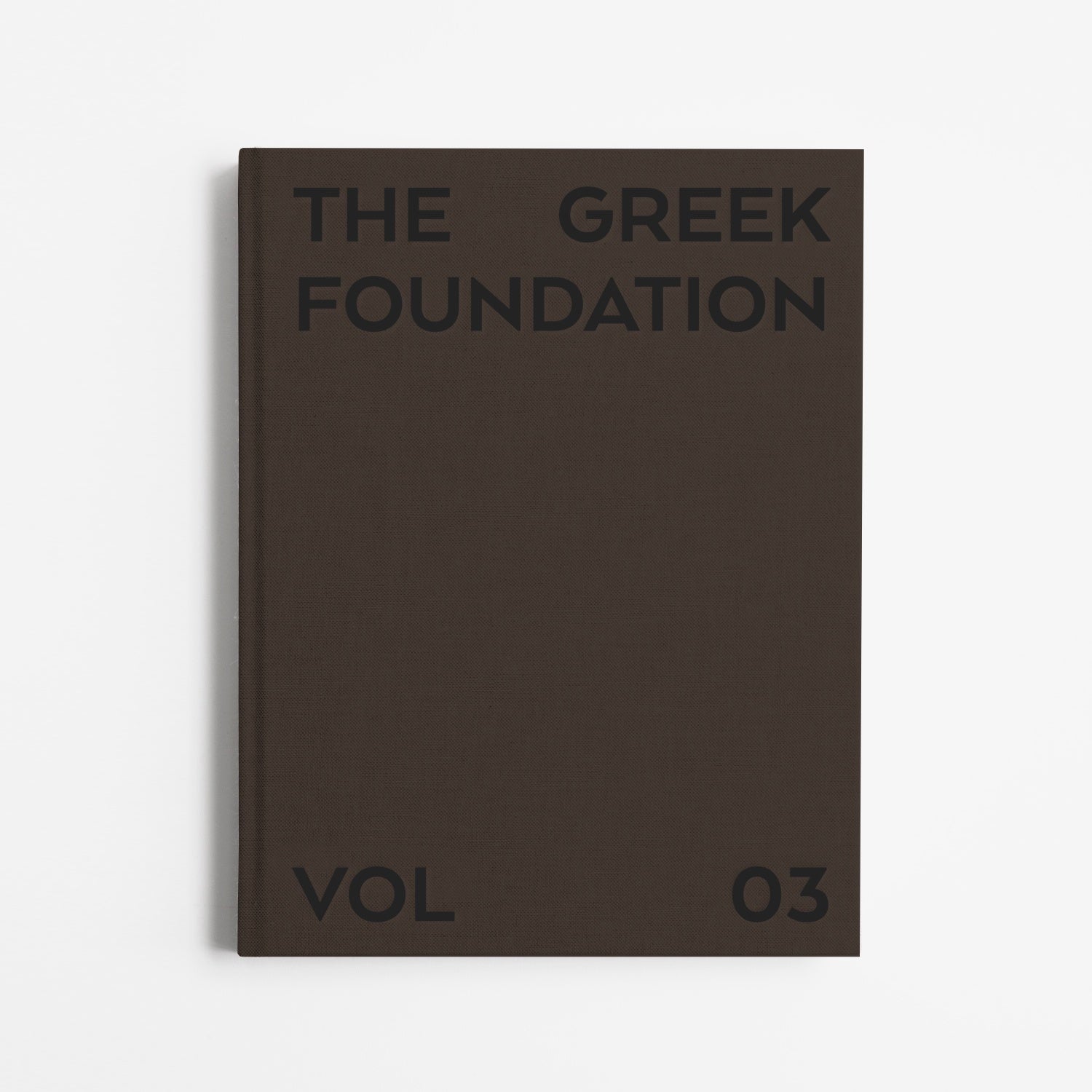 THE GREEK FOUNDATION VOL 03