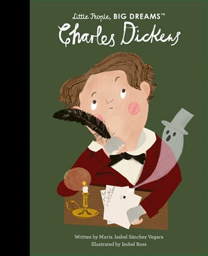 CHARLES DICKENS (Little People, BIG DREAMS)