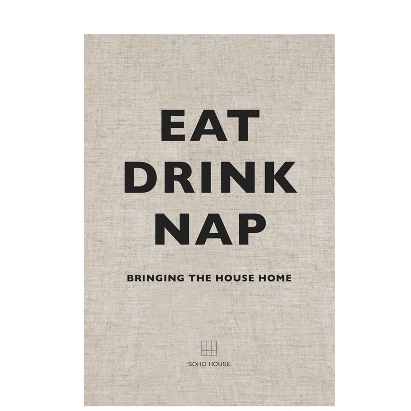 EAT DRINK NAP