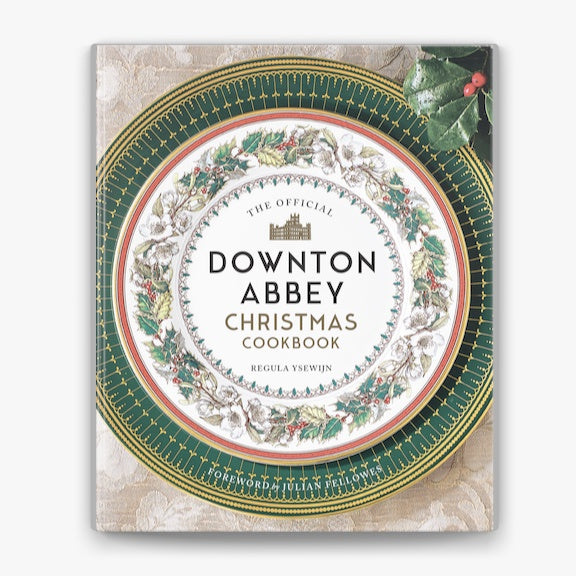 DOWNTOWN ABBEY CHRISTMAS COOKBOOK