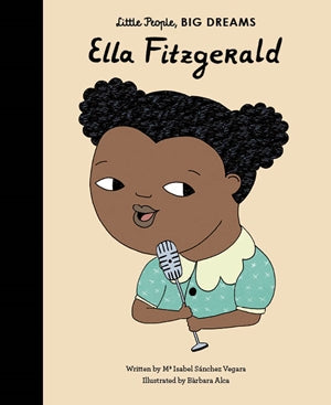 ELLA FITZGERALD  (Little People, BIG DREAMS)