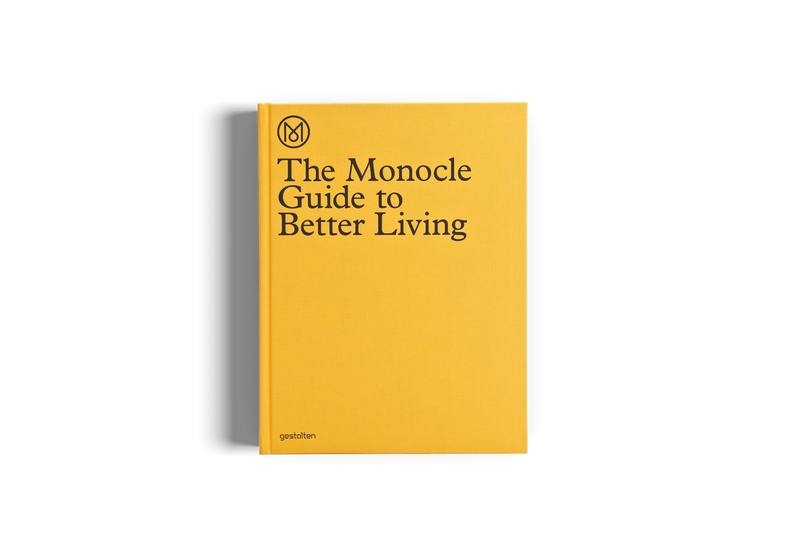 THE MONOCLE GUIDE TO BETTER LIVING