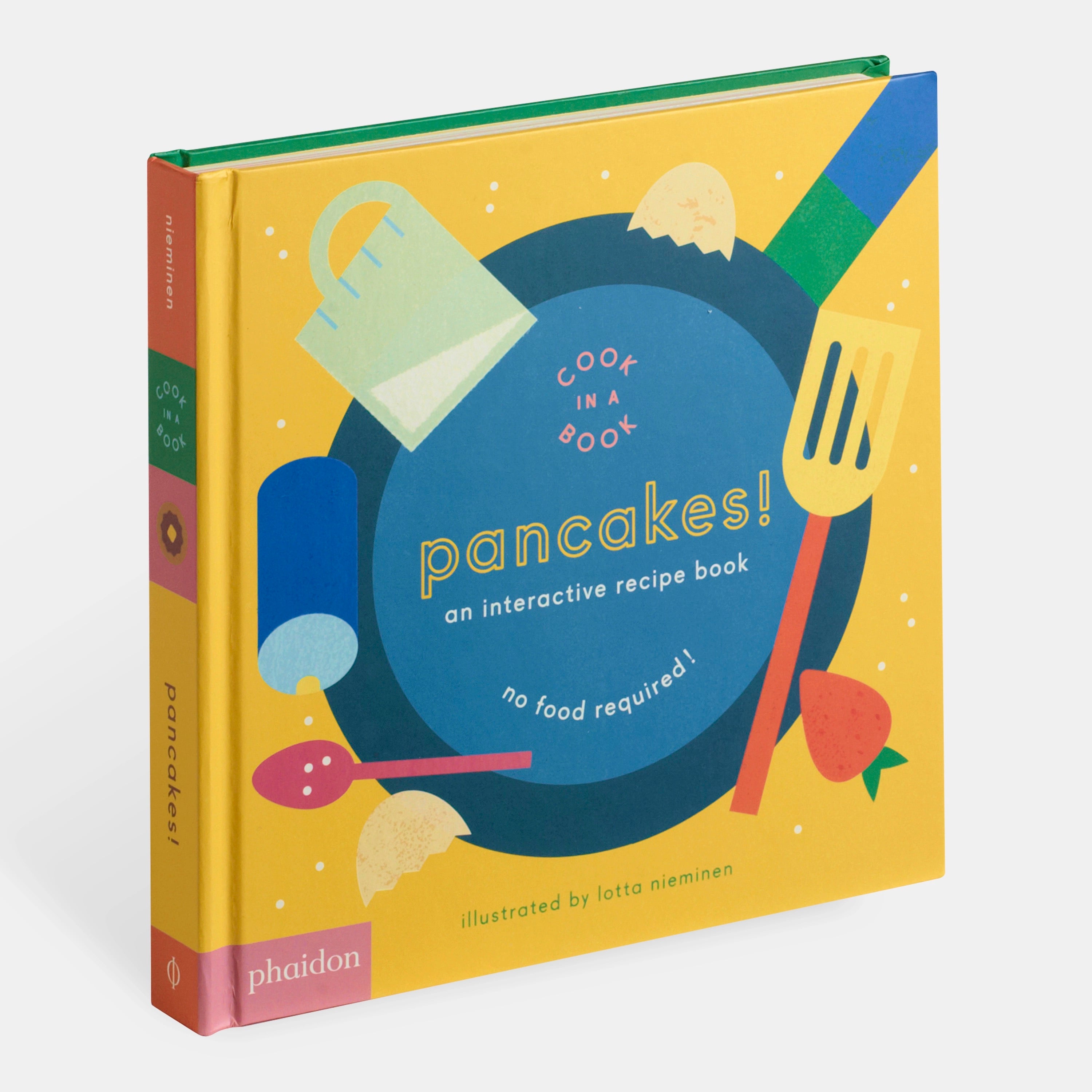 PANCAKES!: AN INTERACTIVE RECIPE BOOK