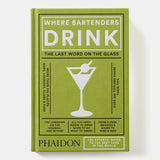 WHERE BARTENDERS DRINK: THE LAST WORD ON THE GLASS